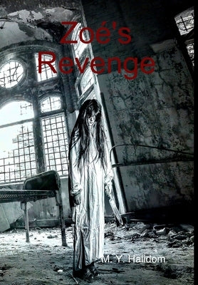 Zoé's Revenge by Halidom, M. Y.