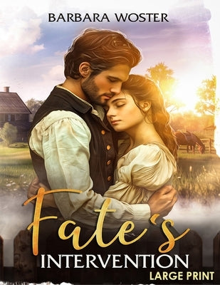 Fate's Intervention by Woster, Barbara