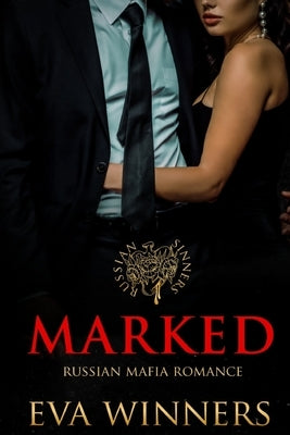 Marked: Russian Mafia Romance by Winners, Eva