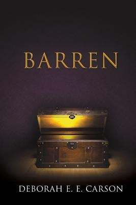 Barren by Carson, Deborah E. E.