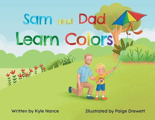 Sam and Dad Learn Colors by Nance, Kyle
