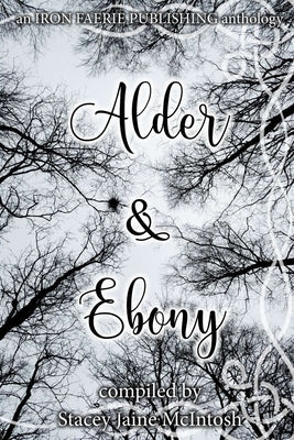 Alder & Ebony by McIntosh, Stacey Jaine
