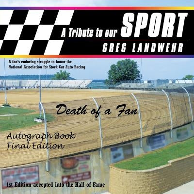 A Tribute to our Sport by Landwehr, Greg