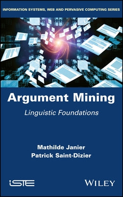 Argument Mining: Linguistic Foundations by Janier, Mathilde