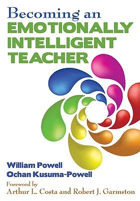 Becoming an Emotionally Intelligent Teacher by Powell, William R.