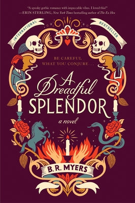 A Dreadful Splendor by Myers, B. R.