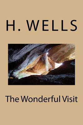 The Wonderful Visit by Wells, H. G.