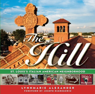 The Hill by Alexander, Lynnmarie