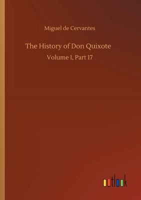 The History of Don Quixote by Cervantes, Miguel De