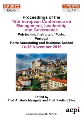 ECMLG19 - Proceedings of the 15th European Conference on Management, Leadership and Governance by Mesquita, Anabela