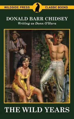 The Wild Years by O'Hara, Donn