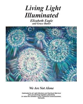 Living Light Illuminated by Butler, Grace