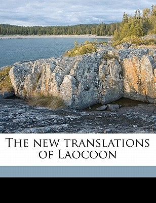 The New Translations of Laocoon by Carter, Franklin