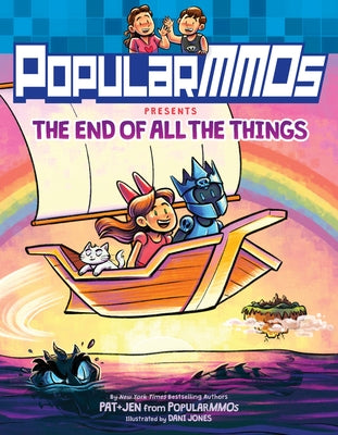Popularmmos Presents the End of All the Things by Popularmmos