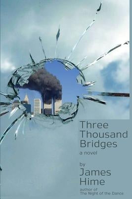 Three Thousand Bridges by Hime, James