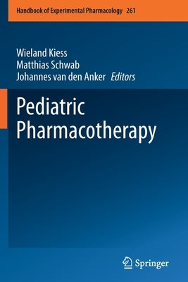 Pediatric Pharmacotherapy by Kiess, Wieland