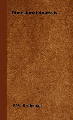 Dimesional Analysis by Bridgman, P. W.