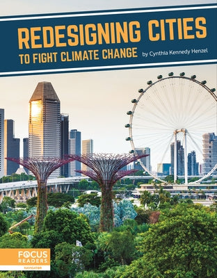 Redesigning Cities to Fight Climate Change by Kennedy Henzel, Cynthia