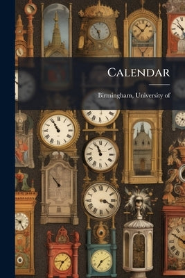 Calendar by Birmingham, University Of