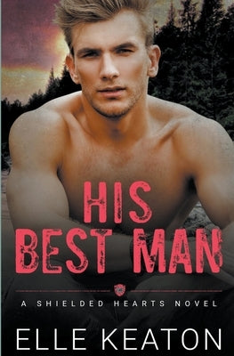 His Best Man by Keaton, Elle