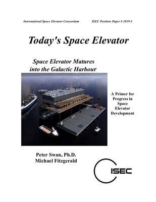 Today's Space Elevator by Swan, Peter