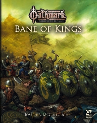 Oathmark: Bane of Kings by McCullough, Joseph A.