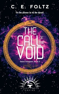 The Call of the Void by Foltz, C. E.