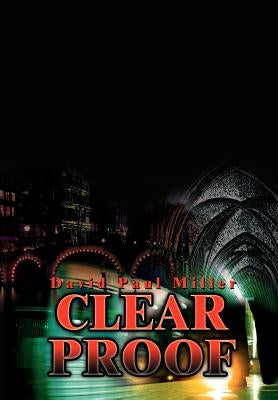Clear Proof by Miller, David Paul