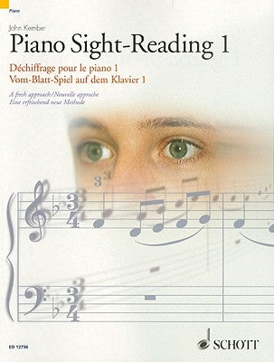 Piano Sight-Reading 1/Dechiffrage Pour Le Piano 1/Vom-Blatt-Spiel Auf Dem Klavier 1: A Fresh Approach/Nouvelle Approche/Eine Erfrischend Neue Methode by Kember, John