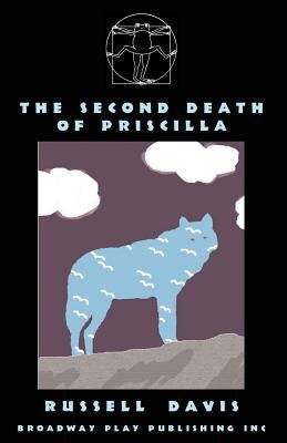 The Second Death Of Priscilla by Davis, Russell