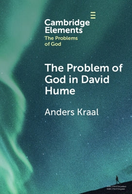 The Problem of God in David Hume by Kraal, Anders