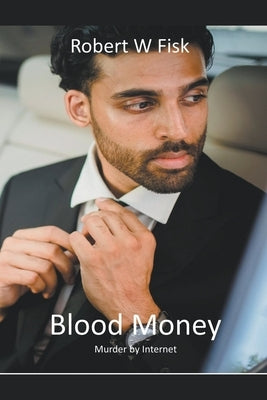 Blood Money by Fisk, Robert W.