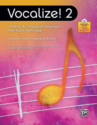 Vocalize! 2: 36 More Accompanied Exercises That Teach Technique, Book & Online Pdf/Audio by Beck, Andy