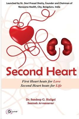 Second Heart: 'First Heart Beats for Love, Second Heart Beats for Life by Avvannavar, Santosh