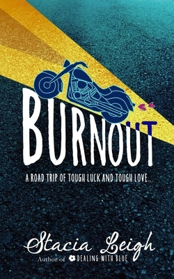 Burnout by Leigh, Stacia