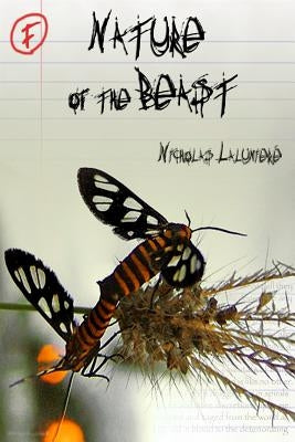 Nature of the Beast by Lalumiere, Nicholas