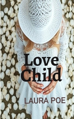 Love Child by Poe, Laura
