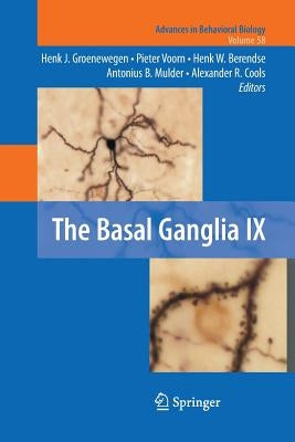 The Basal Ganglia IX by Groenewegen, Hendrik Jan