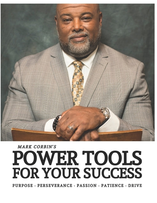Power Tools for Your Success by Corbin, Mark