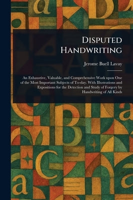 Disputed Handwriting by Lavay, Jerome Buell