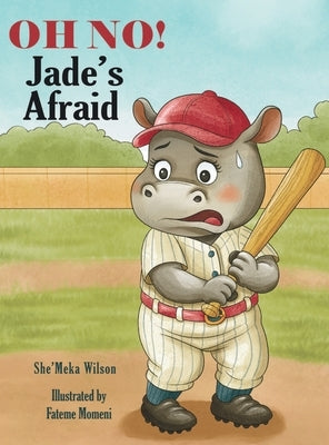 OH NO! Jade's Afraid by Wilson, She'meka