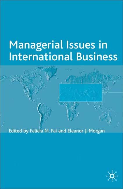 Managerial Issues in International Business by Fai, F.