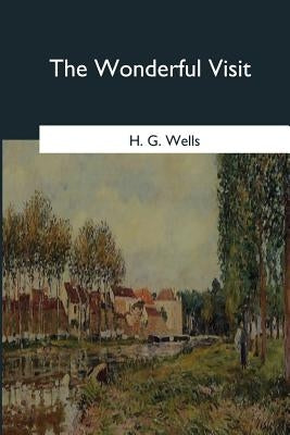The Wonderful Visit by Wells, H. G.