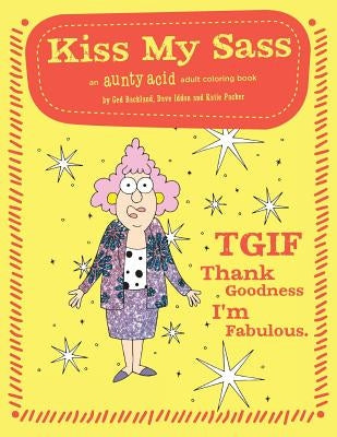Kiss My Sass by Packer, Katie