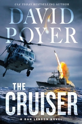 The Cruiser: A Dan Lenson Novel by Poyer, David