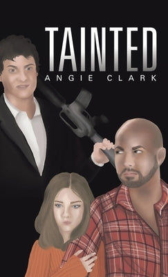 Tainted by Clark, Angie