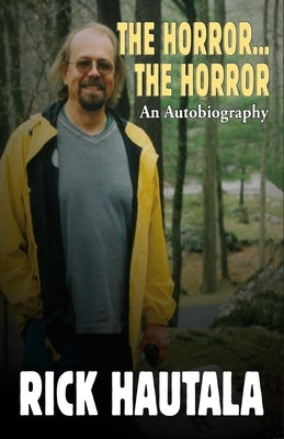 The Horror... the Horror by Hautala, Rick