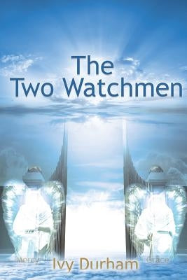 The Two watchmen by Durham, Ivy