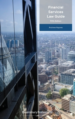 Financial Services Law Guide by Haynes, Andrew