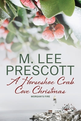 A Horseshoe Crab Cove Christmas by Prescott, M. Lee